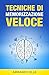 Tecniche Di Memorizzazione Veloce (Memoria Vol. 1)