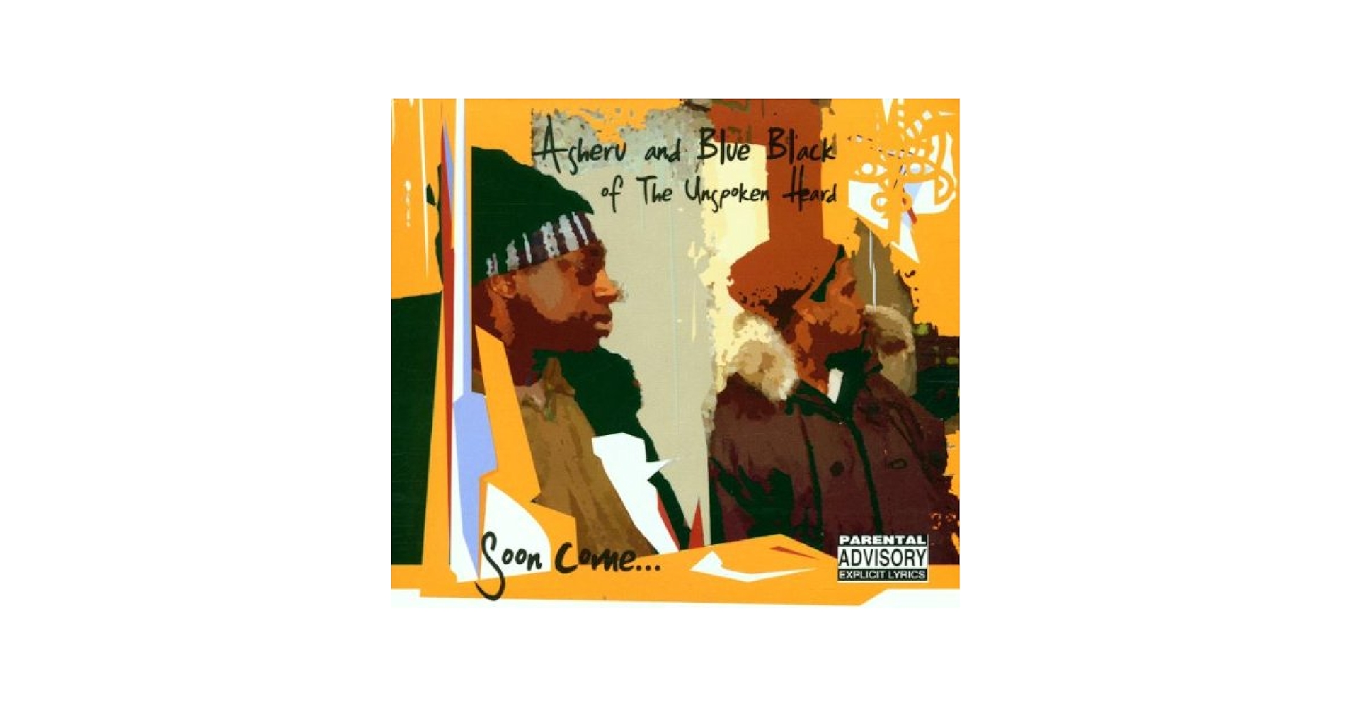 洋楽 Asheru and Blue Black - Soon Come Asheru and Blue Black of The Unspoken Heard - Soon Come