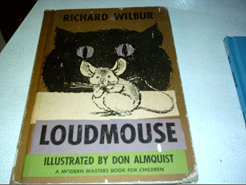 LOUDMOUSE BY RICHARD WILBUR & DON ALMQUIST IN 1... B01BSULM8O Book Cover