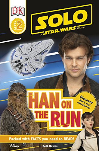Solo: A Star Wars Story Han on the Run (DK Read... 0241301548 Book Cover