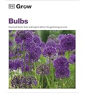 Grow Bulbs: Essential Know-how and Expert Advice for Gardening Success
