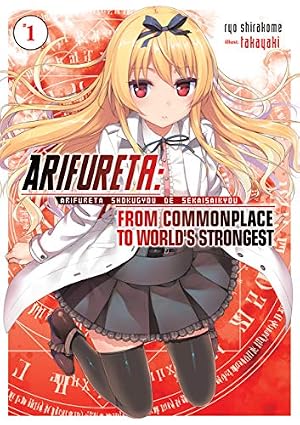 Book cover Arifureta: From Commonplace to World’s Strongest: Volume 1