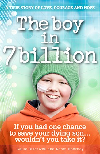The Boy in 7 Billion: a true story of love