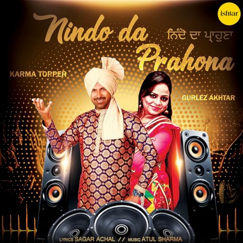 Play Nindo Da Prahona by Karma Topper & Gurlez Akhtar on Amazon Music
