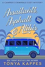 Assailants, Asphalt & Alibis (A Camper & Criminals Cozy Mystery Series Book 8)
