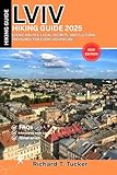 Lviv Hiking Guide 2025: Scenic Routes, Local Secrets, and Cultural Treasures for Every Adventurer