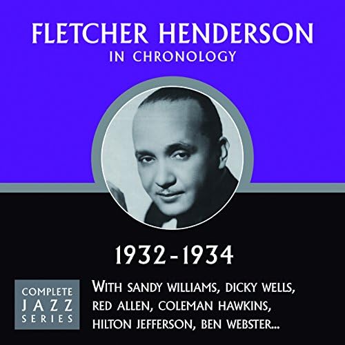 Écouter Complete Jazz Series 1932 1934 de Fletcher Henderson sur