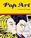 Pop Art, le choc de l'image