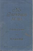 No Darkness At All: A collection of sermons B0038BVU4I Book Cover