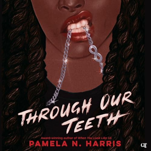 Through Our Teeth Audiolivro Por Pamela N. Harris capa