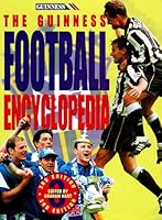 The Guinness Football Encyclopedia 0851126642 Book Cover