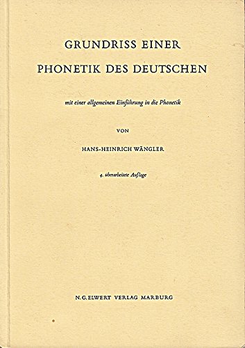 Grundriß einer Phonetik des Deutschen, mit einer allgemeinen Einführung in die Phonetik. 2., verbesserte Auflage.