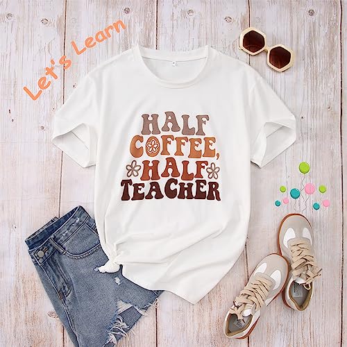 MODNTOGA Teacher Shirt Half Teacher Half Coffee T-Shirt Women Vintage Back to School Tee Tops Short Sleeve Retro Teacher Gift - Image 7
