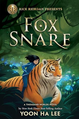 Rick Riordan Presents: Fox Snare (A Thousand Worlds Novel)