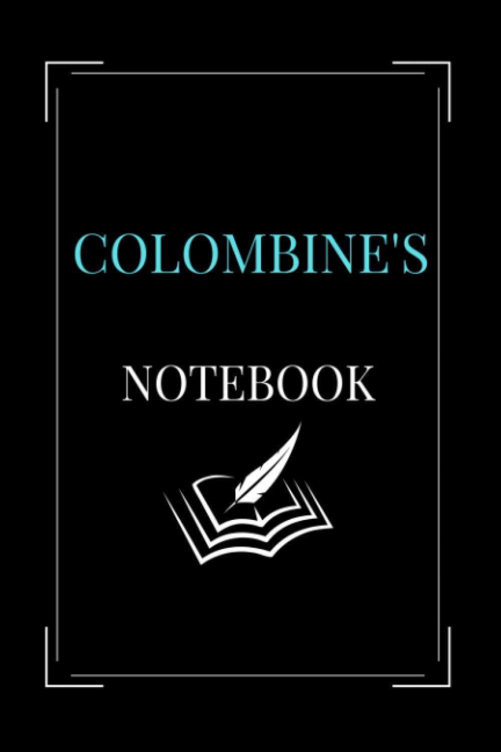 Colombine's: Colombine'SPersonalized Lined Ruled Paper Notebook Journal and Composition with Inspirational Designed Quotes for Men Women Teacher Teen to Take Note and Draw Daily Diary Writing