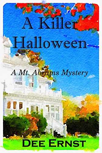 A Killer Halloween: A Mt. Abrams Mystery (The Mt. Abrams Mysteries Book 3)