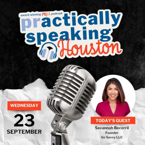 PRactically Speaking Houston with Savannah Becerril
