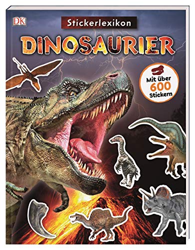 Sticker-Lexikon. Dinosaurier: Mit über 600 Stickern Sticker-Lexikon. Dinosaurier: Mit über 600 Stickern