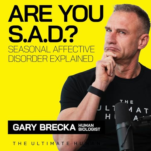 224. How to Beat Seasonal Affective Disorder (SAD) Podcast Por  arte de portada