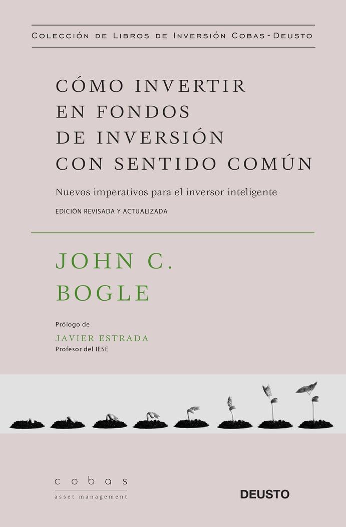 Cómo invertir en fondos de inversión con sentido común: Nuevos imperativos para el inversor inteligente (Colección de libros de inversión Value School)