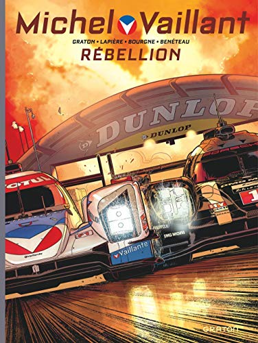 Télécharger Michel Vaillant - Nouvelle Saison - tome 6 - Rébellion Livre eBook France