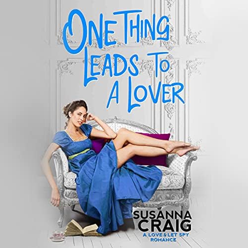 One Thing Leads to a Lover Audiobook by Susanna Craig