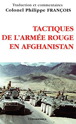 Télécharger Tactiques de l'Armée rouge en Afghanistan (Stratégies & Doctrines) Francais PDF
