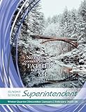 Sunday School Superintendent: Winter Quarter | December 2025, January, February 2026 | Volume 91 | Number 1