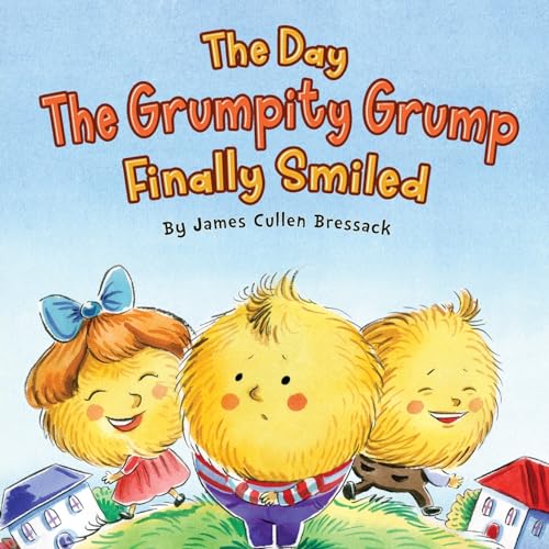 The Day the Grumpity Grump Finally Smiled Book