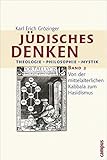 Jüdisches Denken. Theologie - Philosophie - Mystik: Band 2: Von der mittelalterlichen Kabbala zum Hasidismus