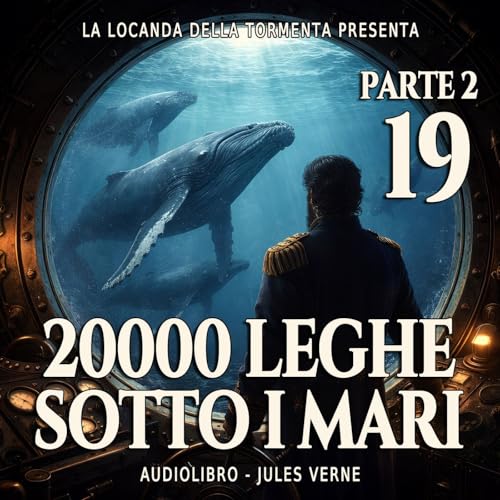 20000 Leghe sotto i mari - Parte 2 - Capitolo 19