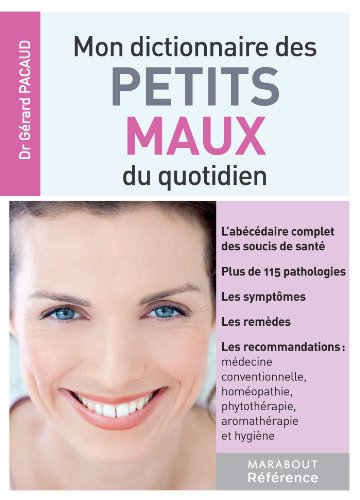Télécharger mon dictionnaire des petits maux (Référence) livre En ligne