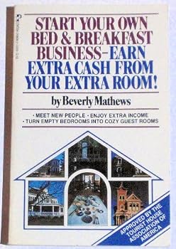 Paperback Start Your Own Bed and Breakfast Business: Earn Extra Cash from Your Extra Room Book