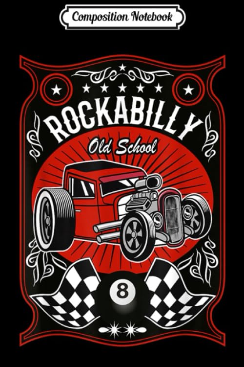 Composition Notebook: Hotrod Rockabilly Vintage American Classic Cars Gifts Journal/Notebook Blank Lined Ruled 6x9 100 Pages
