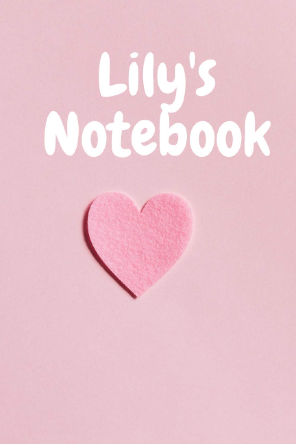 Lily, Beautiful personalised notebook for Lily.: 120 pages to write your thoughts, stories and dreams.