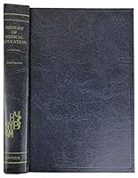 History of Medical Education 0028504402 Book Cover