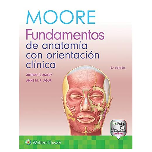 Moore. Fundamentos de anatomía con orientación clínica