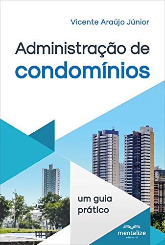 Administração de Condomínios: Um guia prático