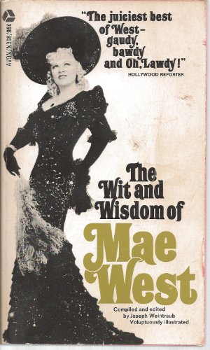 The Wit and Wisdom of Mae West B000GU9K0A Book Cover