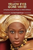 Yellow Eyes Gone White! 1434930300 Book Cover