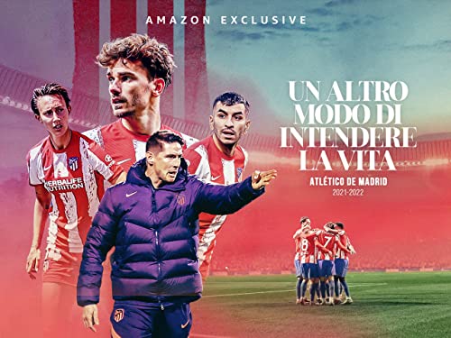 Atlético de Madrid: Un altro modo di intendere la vita.