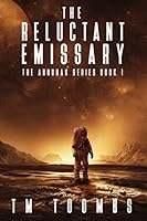 The Reluctant Emissary 1521325685 Book Cover