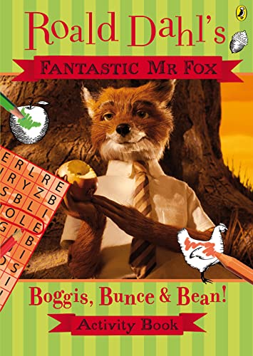 Fantastic Mr Fox: Boggis, Bunce & Bean Activity Book (Fantastic Mr Fox film tie in)