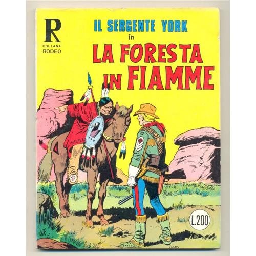 Collana Rodeo n. 21 IL SERGENTE YORK Foresta in fiamme