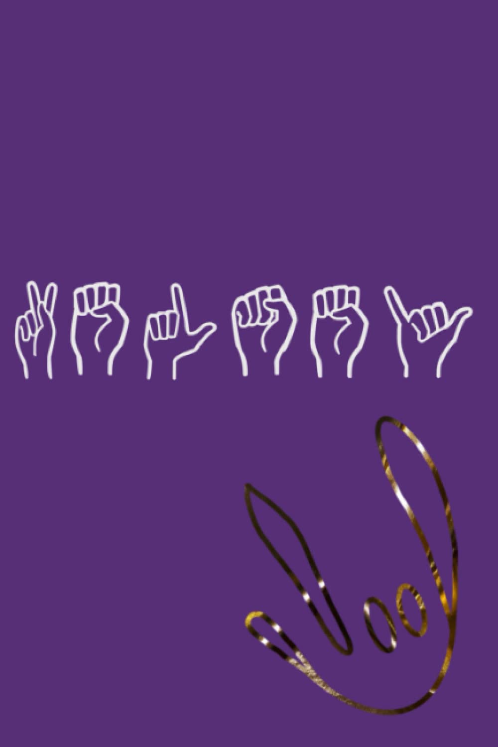 ASL/Notebook/Journal/Personalized/ILY/Kelsey