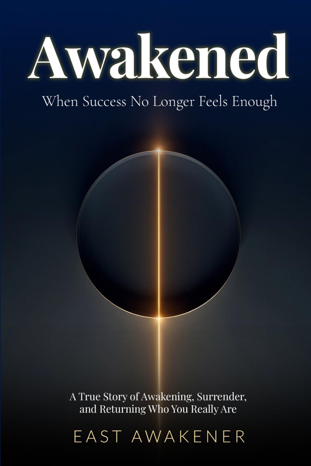 Awakened - Preview Edition: When Success No Longer Feels Enough