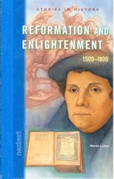 Nextext Stories in History: Student Text Reformation and Enlightenment, 1500-1800