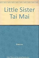 Little Sister Tai Mai B000JCLNO6 Book Cover