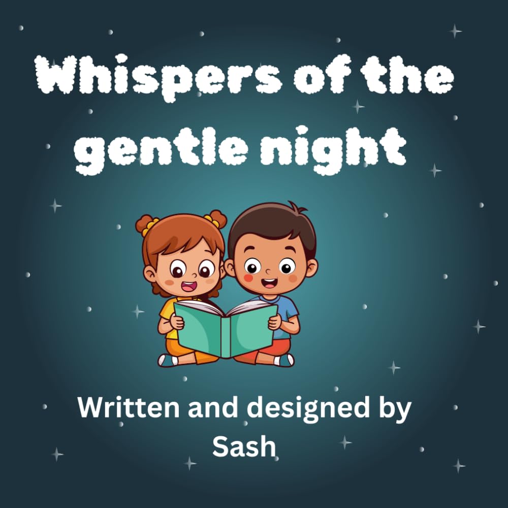 Whispers of the gentle night