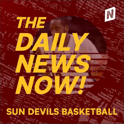 Arizona State Sun Devils Basketball News Today | 2 Min News | The Daily News Now! cover art